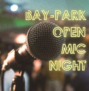 BAY-PARK★OPEN MIC NIGHT