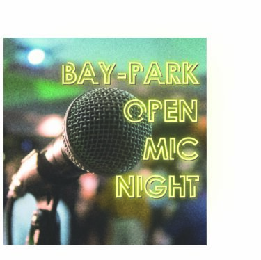 BAY-PARK★OPEN MIC NIGHT